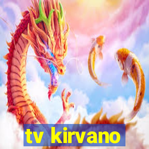 tv kirvano